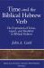 Time and the Biblical Hebrew Verb : The Expression of Tense, Aspect, and Modality in Biblical Hebrew