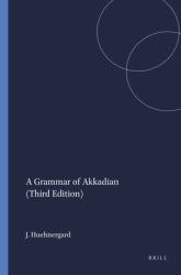 A Grammar of Akkadian (Third Edition)