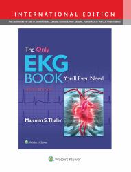 The Only EKG Book You'll Ever Need