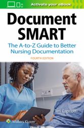 Document Smart : The a-To-Z Guide to Better Nursing Documentation