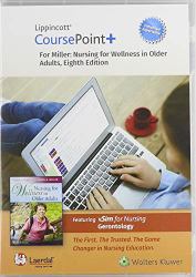 Lippincott Coursepoint+ Enhanced for Miller's Nursing for Wellness in Older Adults