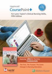 Lippincott CoursePoint+ Enhanced for Lynn: Taylor's Clinical Nursing Skills : A Nursing Process Approach