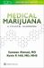 Medical Marijuana: a Clinical Handbook