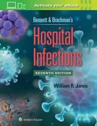 Bennett and Brachman's Hospital Infections