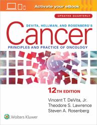 DeVita, Hellman, and Rosenberg's Cancer : Principles and Practice of Oncology: Print + EBook with Multimedia