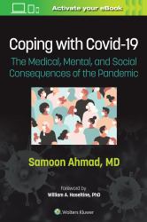 Coping with COVID-19 : The Medical, Mental, and Social Consequences of the Pandemic