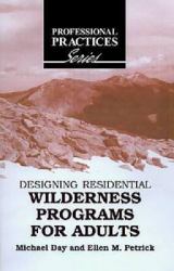 Designing Adult Residential Wilderness Programs for Adults