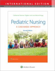 Pediatric Nursing : A Case-Based Approach