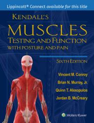 Kendall's Muscles: Testing and Function with Posture and Pain 6e Lippincott Connect Access Card for Packages Only