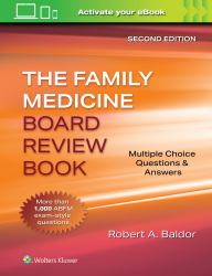 Family Medicine Board Review Book : Multiple Choice Questions and Answers: Print + EBook with Multimedia