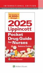 2025 Lippincott Pocket Drug Guide Nurses : 2025 Lippincott Pocket Drug Guide for Nurses, International Edition