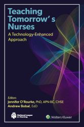 Teaching Tomorrow's Nurses : A Technology-Enhanced Approach