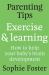 Parenting Tips: Exercise and Learning