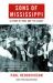 Sons of Mississippi : A Story of Race and Its Legacy