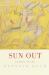 Sun Out : Selected Poems 1952-1954