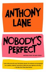 Nobody's Perfect : Writings from the New Yorker