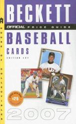 The Official Beckett Price Guide to Baseball Cards 2007