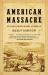 American Massacre : The Tragedy at Mountain Meadows, September 1857