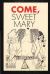 Come, Sweet Mary - Erotic Novel