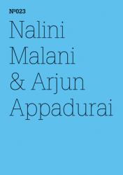 Nalini Malani and Arjun Appadurai : Die Moral der Verweigerung