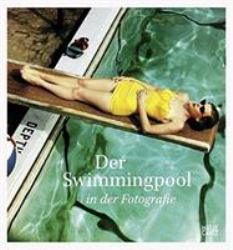 Der Swimmingpool in der Fotografie