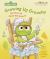 Growing up Grouchy : The Story of Oscar the Grouch