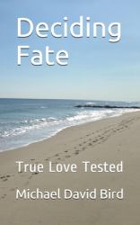 Deciding Fate : True Love Tested