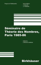 Seminaire de Theorie des Nombres, Paris, 1985-86