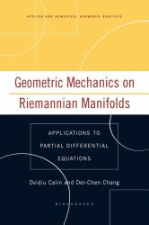 Geometric Mechanics on Riemannian Manifolds