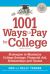 1001 Ways to Pay for College : Strategies to Maximize Financial Aid, Scholarships and Grants