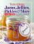 Taste of Home Jams, Jellies, Pickles and More : 201 Easy Ideas for Canning and Preserving