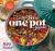 Taste of Home One Pot Favorites : 519 Dutch Oven, Instant Pot®, Sheet Pan and Other Meal-In-one Lifesavers