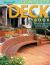 Complete Deck Book : Everything You Need to Design and Build Your Own Dream Deck