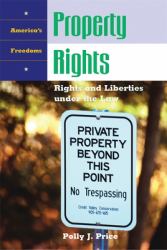 Property Rights : Rights and Liberties under the Law