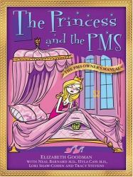 The Princess and the PMS/the Prince and the PMS : The PMS Owner's Manual/the PMS Survival Manual