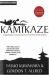 Kamikaze : A Japanese Pilot's Own Spectacular Story of the Famous Suicide Squadrons