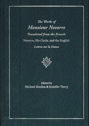 The Works of Monsieur Noverre Translated from the French : Noverre, His Circle, and the English Lettres Sur la Danse