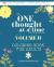 The One Thought at a Time Coloring Companion VOLUME II - Coloring Book for Adults : From the One Thought at a Time Journal Series, Mindfulness Coloring Companion Journal for Adults