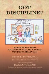 Got Discipline? : Research-Based Practices for Managing Student Behavior