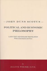 John Duns Scotus : Political and Economic Philosophy