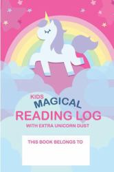 Kids Magical Reading Log with Extra Unicorn Dust : Simple to Use Kids Reading Log