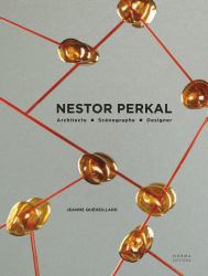 Nestor Perkal : Architecte, Scenographe, Designer