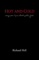 Hot and Cold : The Works of Richard Hell