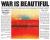 War Is Beautiful : The New York Times Pictorial Guide to the Glamour of Armed Conflict*