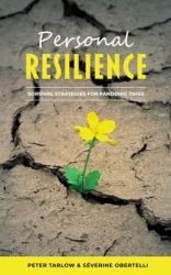 Personal Resilience : Survival Strategies for Pandemic Times