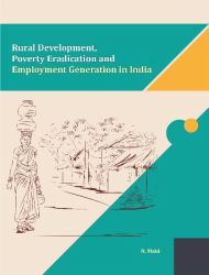 Rural Development, Poverty Eradication and Employment Generation in India