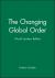 The Changing Global Order : World Leaders Reflect