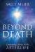 Beyond Death : Continuing Stories in the Afterlife