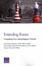 Extending Russia : Competing from Advantageous Ground