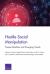 Hostile Social Manipulation : Present Realities and Emerging Trends